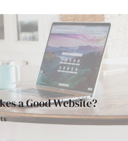 What Makes a Good Website? top elements