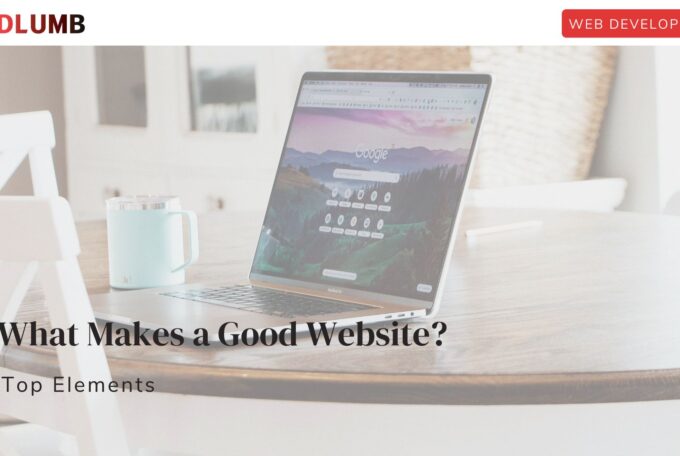 What Makes a Good Website? [Top Elements]