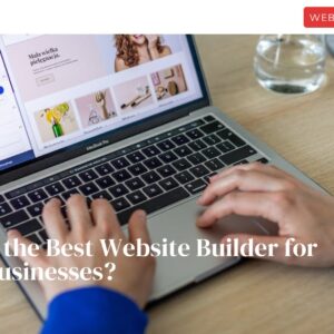 What is the Best Website Builder for Small Businesses? [Compared]