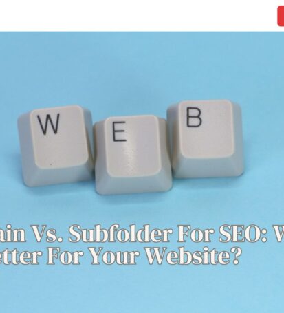 Subdomain vs. Subfolder for SEO